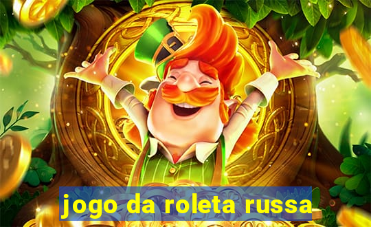 jogo da roleta russa